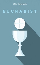 Eucharist -  Ola Tjorhom