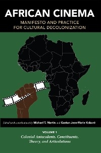 African Cinema: Manifesto and Practice for Cultural Decolonization - 