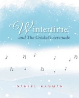 Wintertime and The Cricket’s Serenade - Daniel Hamman