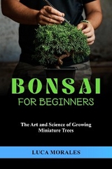 Bonsai  for  Beginners -  Luca Morales