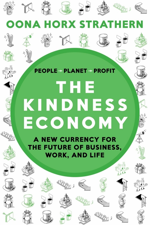 The Kindness Economy - Oona Horx Strathern