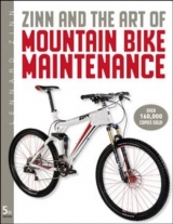 Zinn and the Art of Mountain Bike Maintenance - Zinn, Lennard