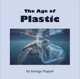 Age of Plastic -  George Popple