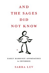 And the Sages Did Not Know - Sarra Lev