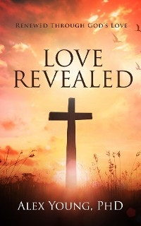 Love Revealed - Alex Young