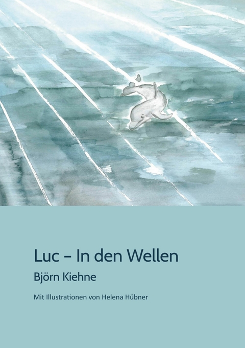 Luc - In den Wellen - Björn Kiehne