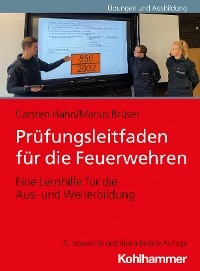 Prüfungsleitfaden für die Feuerwehren - Carsten Hahn, Marius Brüser