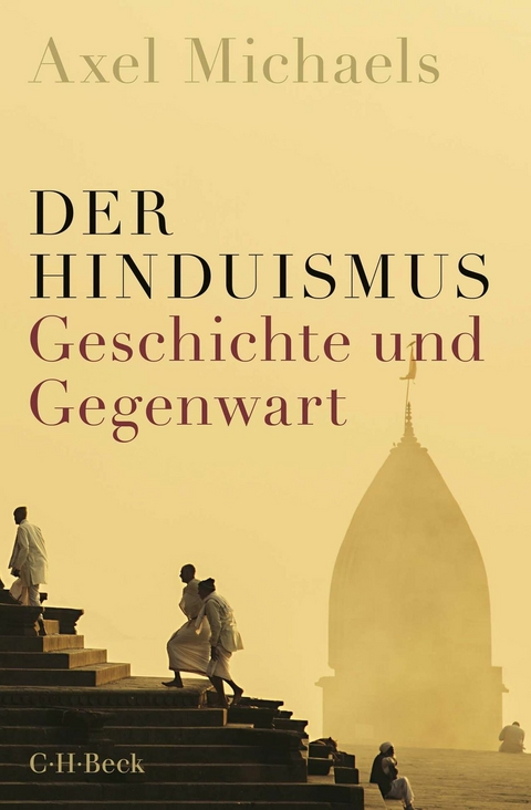 Der Hinduismus - Axel Michaels