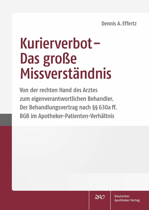 Kurierverbot - Das große Missverständnis -  Dennis A. Effertz