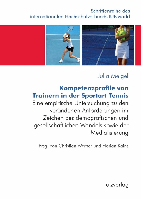 Kompetenzprofile von Trainern in der Sportart Tennis -  Julia Meigel