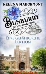 Bunburry - Eine gefährliche Lektion -  Helena Marchmont