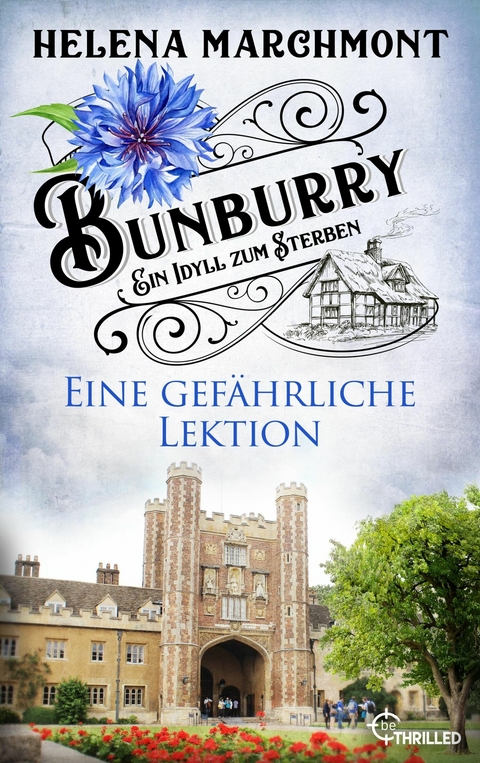 Bunburry - Eine gefährliche Lektion -  Helena Marchmont