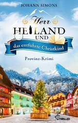 Herr Heiland und das entführte Christkind -  Johann Simons