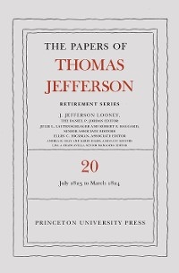 Papers of Thomas Jefferson, Retirement Series, Volume 20 -  Thomas Jefferson