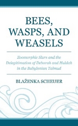 Bees, Wasps, and Weasels -  Blazenka Scheuer