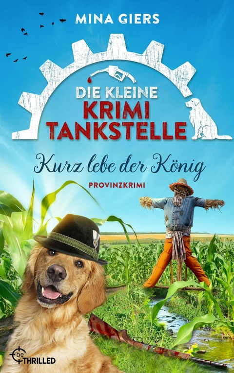 Die kleine Krimi-Tankstelle - Kurz lebe der König - Mina Giers