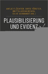 Plausibilisierung und Evidenz - 