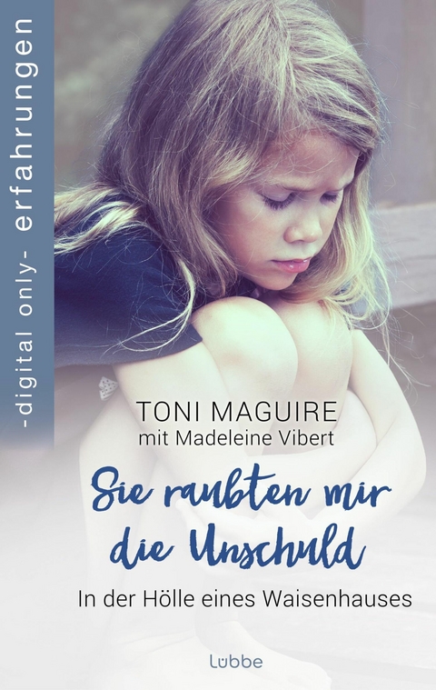 Sie raubten mir die Unschuld - Madeleine Vibert, Toni Maguire