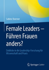 Female Leaders - Führen Frauen anders? - Sabine Boerner