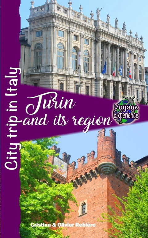 Turin and its region -  Cristina Rebiere