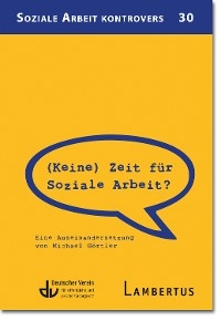 (Keine) Zeit für Soziale Arbeit? - Michael Görtler