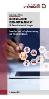 Organisations-Risikomanagement für Gesundheitseinrichtungen - Heike Kahla-Witzsch