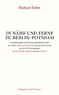 In Nähe und Ferne zu Berlin-Potsdam - Richard Faber