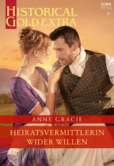 Heiratsvermittlerin wider Willen - Anne Gracie