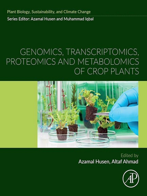 Genomics, Transcriptomics, Proteomics and Metabolomics of Crop Plants - 