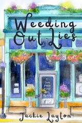 Weeding Out Lies - Jackie Layton