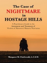 The Case of Nightmare in Hostage Hills - Margaret M. FitzGerald L.C.S.W.