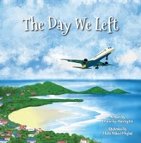 The Day We Left - Donna Gay-Warrington