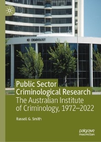 Public Sector Criminological Research - Russell G. Smith