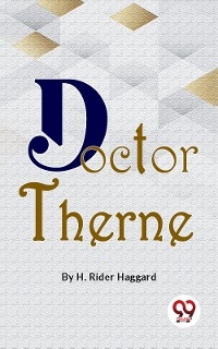 Doctor Therne -  H. Rider Haggard