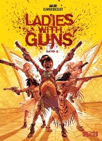 Ladies with Guns. Band 2 - Olivier Bocquet