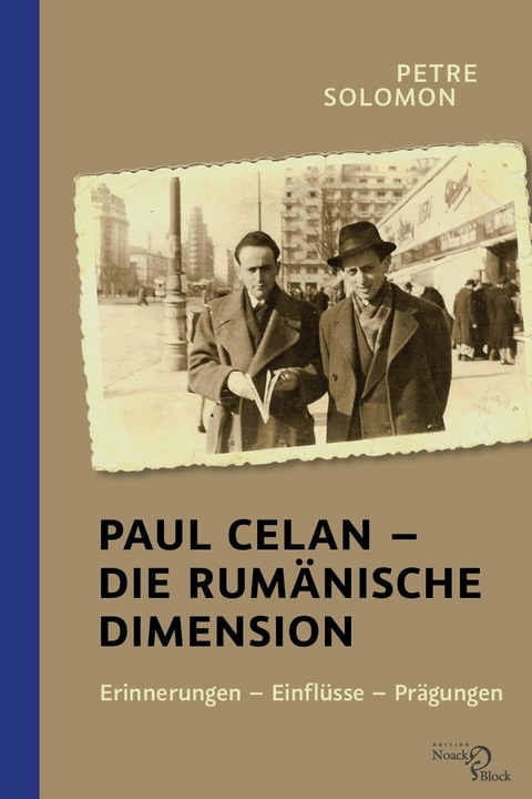 Paul Celan - Die rumänische Dimension -  Petre Solomon