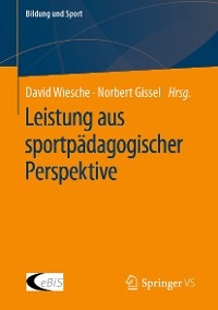 Leistung aus sportpädagogischer Perspektive - 