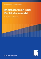 Rechtsformen und Rechtsformwahl - Susanne Hierl, Steffen Huber