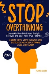 Stop Overthinking - Patricia Calten