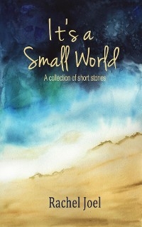 It's a Small World - Rachel Joel