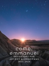 Come, Emmanuel: Devotions for Advent 2023-2024