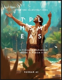 The Psalms: A Visual Companion, Book 1 - Ruzbak AI