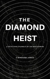 The Diamond Heist - Finnegan Jones