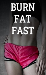 Burn Fat Fast - CLEAN CUISINE