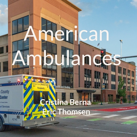 American Ambulances - Cristina Berna, Eric Thomsen