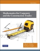 Mathematics for Carpentry and the Construction Trades - Webster, Alfred; Bright, Kathryn