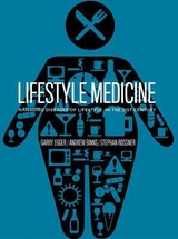 Lifestyle Medicine - Egger, Garry; Binns, Andrew; Rossner, Stephan