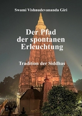 Der Pfad der spontanen Erleuchtung - Swami Vishnudevananda Giri