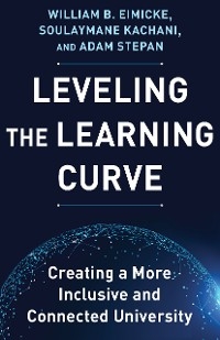 Leveling the Learning Curve - William B. Eimicke, Soulaymane Kachani, Adam Stepan