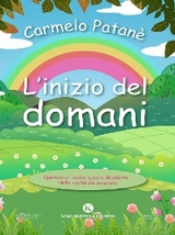 L'inizio del domani - Carmelo Patanè